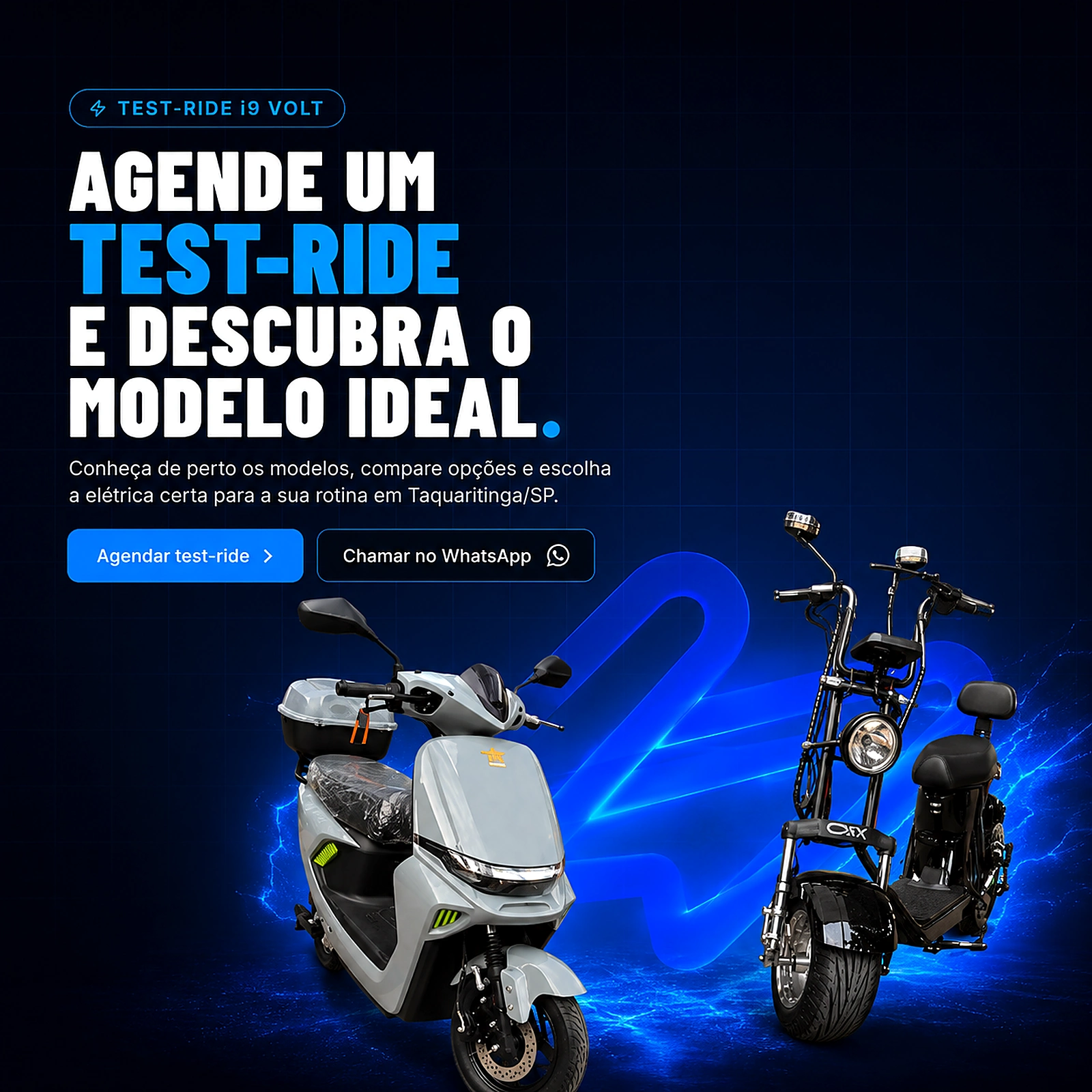 Agende um test-ride e descubra o modelo ideal